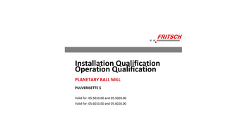 IQ/OQ Dokumentation (als Vordruck - zur selbstständigen Durchführung) für die Planetenmühlen PULVERISETTE 5 <i>classic line</i> IQ/OQ Dokumentation (als Vordruck - zur selbstständigen Durchführung) für die Planetenmühlen PULVERISETTE 5 <i>classic line</i>